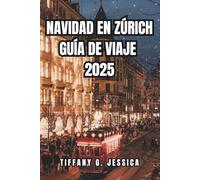 Navidad en zúrich Guía de viaje de 2025: Explorar los mejores mercados navideños, comida local, excursiones panorámicas de un día, lugares de patinaje ... y cálidas experiencias invernales en Suiza