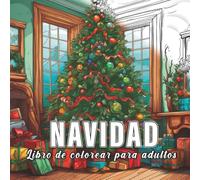 Navidad: Libro de colorear para adultos con 60 bocetos de navidad.