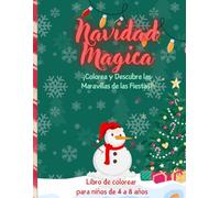 Navidad Magica- ¡Colorea y Descubre las Maravillas de las Fiestas!: Libro de colorear para niños y adultos - 60 diseños para colorear con dibujos navideños