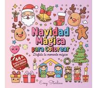 Navidad Mágica para Colorear: Disfruta tu momento mágico