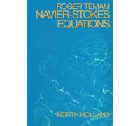Navier-Stokes Equations: Theory and Numerical Analysis