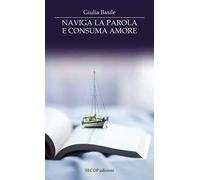 Naviga la parola e consuma amore