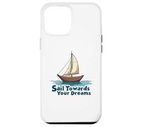 Naviga verso i tuoi sogni Inspirational Sailing Nautical Custodia per iPhone 12 Pro Max