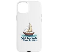 Naviga verso i tuoi sogni Inspirational Sailing Nautical Custodia per iPhone 15 Plus