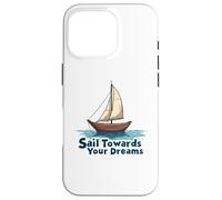 Naviga verso i tuoi sogni Inspirational Sailing Nautical Custodia per iPhone 16 Pro