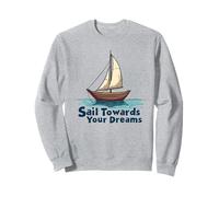 Naviga Verso i Tuoi Sogni Inspirational Sailing Nautical Felpa