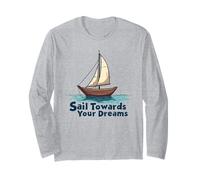 Naviga Verso i Tuoi Sogni Inspirational Sailing Nautical Maglia a Manica