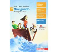 Navigando. Antologia di italiano. Con Epica e letteratura. Per la Scuola media. Con Contenuto digitale (fornito elettronicamente) (Vol. 1)