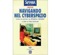 Navigando nel cyberspazio. Ricerca sui rapporti tra infanzia e Internet