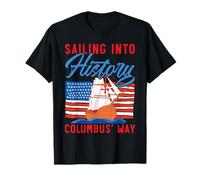 Navigando nella Storia Columbus' Way Indigeno Columbus Day Maglietta