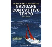 NAVIGARE CON CATTIVO TEMPO - Thomas Martin Bruce Peter - 2024 - Nutrimenti