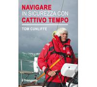 Navigare in sicurezza con cattivo tempo - 2024 - Edizioni Il Fran