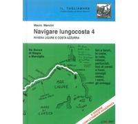 Navigare lungocosta. Vol. 4 - Mancini Mauro