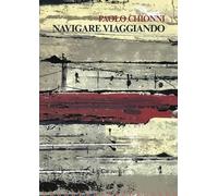 Libri Chionni Paolo - Navigare Viaggiando
