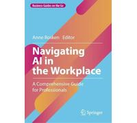 Navigating AI in the Workplace (Copertina rigida) Business Guides on the Go
