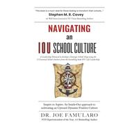 Navigating an IOU SCHOOL CULTURE: Inspire to Aspire: An Inside-Out approach to cultivating an Upward Dynamic Positive Culture