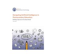 Navigating Artificial Intelligence in Postsecondary Education: Building Capacity for the Road Ahead
