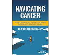Navigating Cancer: Research Supported Tools to Help You Cope with the Emotional and Physical Impact of Cancer