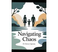 Navigating Chaos: Strategies for Parenting Through Problem Behaviors