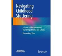 Navigating Childhood Stuttering: A Guide to Management of Stuttering at Home and School