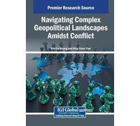 Navigating Complex Geopolitical Landscapes Amidst Conflict (Tascabile)