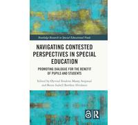 Navigating Contested Perspectives in Special Education: Promoting Dialogue for the Benefit of Pupils and Students