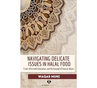 Navigating Delicate Issues in Halal Food: Trust, Informed Estimation, and the Concept of husn al-dhann