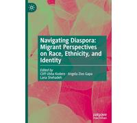 Navigating Diaspora: Migrant Perspectives on Race, Ethnicity, and Identity