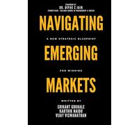 Navigating Emerging Markets: A new strategic blueprint for winning