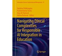 Navigating Ethical Complexities for Responsible AI Integration in Education