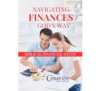 Navigating Finances God's Way: A Biblical Financial Study