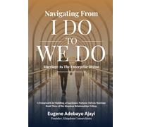 Navigating From I Do To We Do: Marriage As The Enterprise Divine