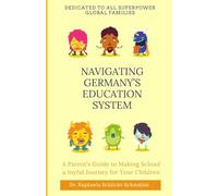 Navigating Germany’s Education System: A Parent’s Guide to Making School a Joyful Journey for Your Children