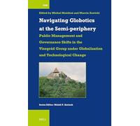Navigating Globotics at the Semi-Periphery: Public Management and Governance Shifts in the Visegrád Group Under Globalisation and Technological Change: 61