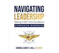 Navigating Leadership: Companion Workbook