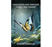 Navigating Life Through Family And Career