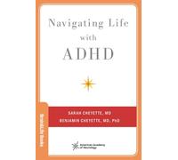 Sarah Cheyette e Benjamin Cheyette – Navigating Life with ADHD – Tascabile