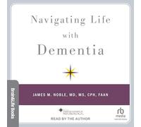 Navigating Life With Dementia