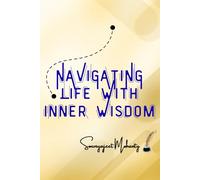 Navigating Life With Inner Wisdom