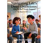 Navigating Life's Deep Questions: Why Do Bad Things Happen?