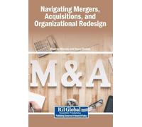 Navigating Mergers, Acquisitions, and Organizational Redesign