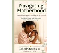 Navigating Motherhood: A First-Time Mum’s Essential Handbook