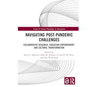 Navigating Post-Pandemic Challenges: Collaborative Research, Education Empowerment, and Cultural Transformation