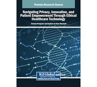Navigating Privacy, Innovation, and Patient Empowerment Through Ethical Healthcare Technology