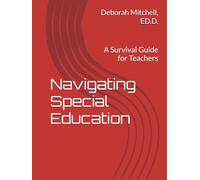 Navigating Special Education: A Survival Guide for Teachers