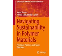 Navigating Sustainability in Polymer Materials: Principles, Practices and Future Directions