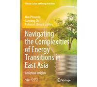 Navigating the Complexities of Energy Transitions in East Asia: Analytical Insights