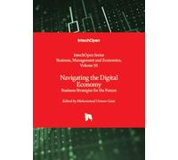 Navigating the Digital Economy - Business Strategies for the Future