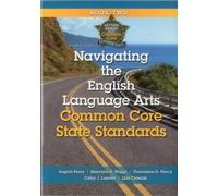 Navigating the English Language Arts Common Core State Standards