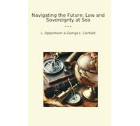 Navigating the Future: Law and Sovereignty at Sea